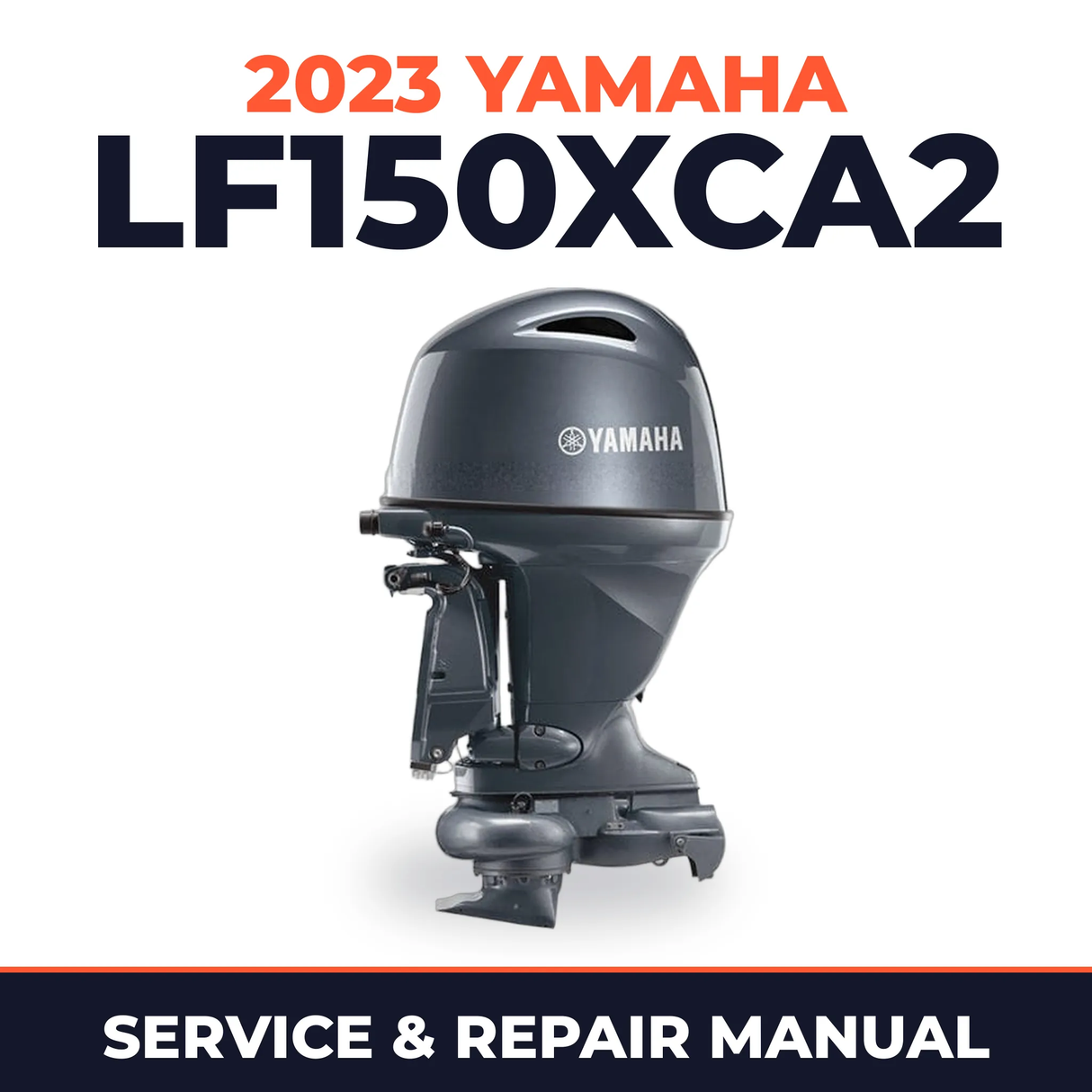 2023 Yamaha LF150XCA2 Service and Repair Manual