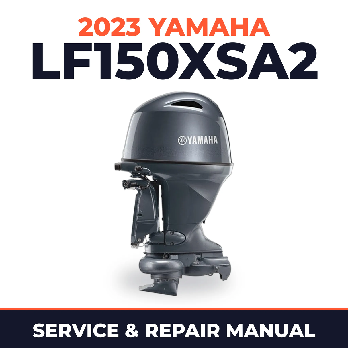 2023 Yamaha LF150XSA2 Service and Repair Manual