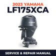 2023 Yamaha LF175XCA Service and Repair Manual