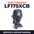 2023 Yamaha LF175XCB Service and Repair Manual
