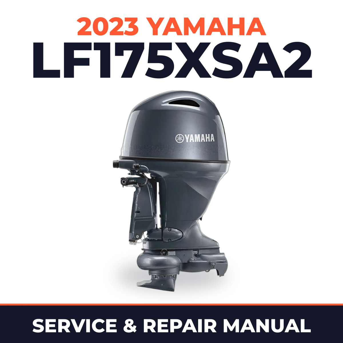 2023 Yamaha LF175XSA2 Service and Repair Manual