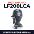 2023 Yamaha LF200LCA Service and Repair Manual