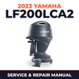 2023 Yamaha LF200LCA2 Service and Repair Manual