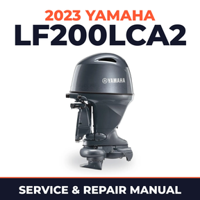 2023 Yamaha LF200LCA2 Service and Repair Manual