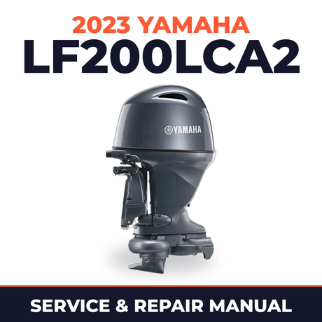 2023 Yamaha LF200LCA2 Service and Repair Manual