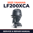 2023 Yamaha LF200XCA Service and Repair Manual