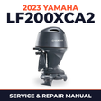 2023 Yamaha LF200XCA2 Service and Repair Manual