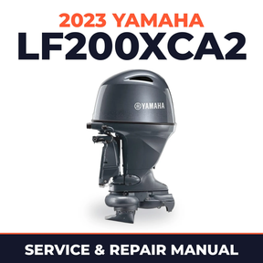 2023 Yamaha LF200XCA2 Service and Repair Manual