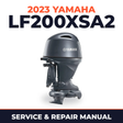 2023 Yamaha LF200XSA2 Service and Repair Manual