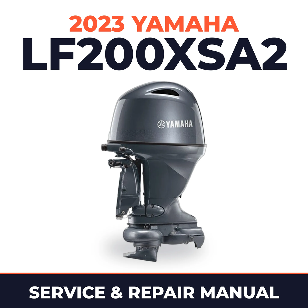 2023 Yamaha LF200XSA2 Service and Repair Manual