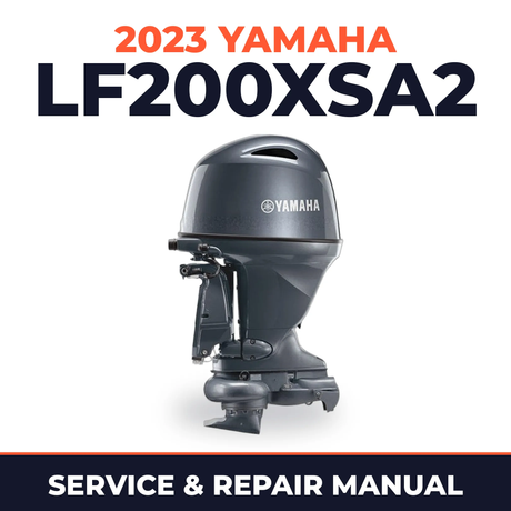 2023 Yamaha LF200XSA2 Service and Repair Manual