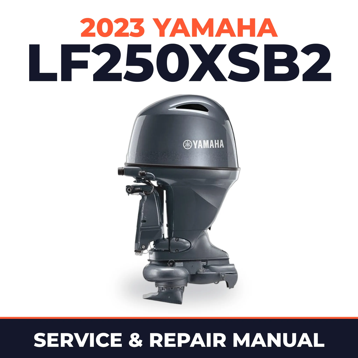 2023 Yamaha LF250XSB2 Service and Repair Manual
