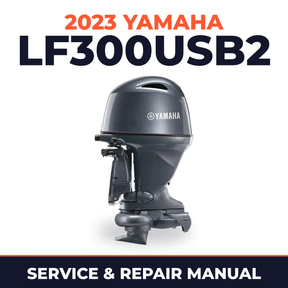 2023 Yamaha LF300USB2 Service and Repair Manual
