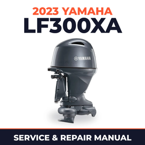 2023 Yamaha LF300XA Service and Repair Manual