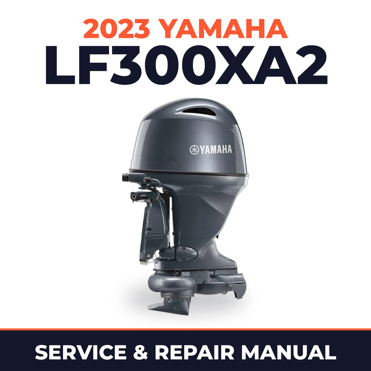 2023 Yamaha LF300XA2 Service and Repair Manual