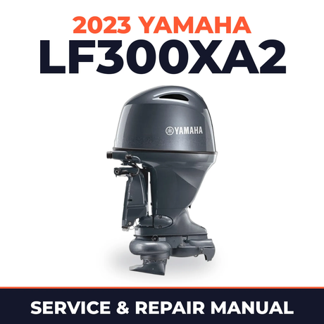 2023 Yamaha LF300XA2 Service and Repair Manual