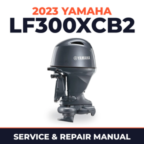 2023 Yamaha LF300XCB2 Service and Repair Manual