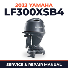 2023 Yamaha LF300XSB4 Service and Repair Manual