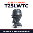 2023 Yamaha T25LWTC Service and Repair Manual