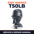 2023 Yamaha T50LB Service and Repair Manual