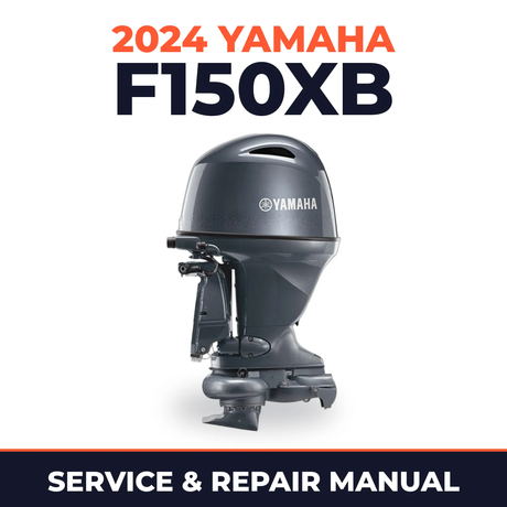 2024 Yamaha F150XB Service and Repair Manual