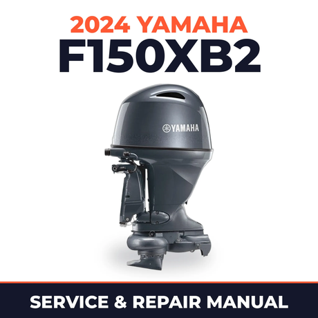 2024 Yamaha F150XB2 Service and Repair Manual