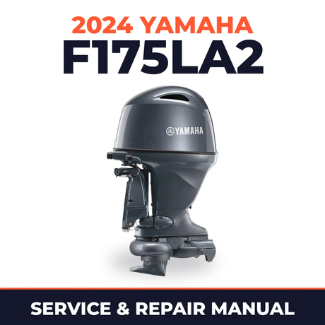 2024 Yamaha F175LA2 Service and Repair Manual
