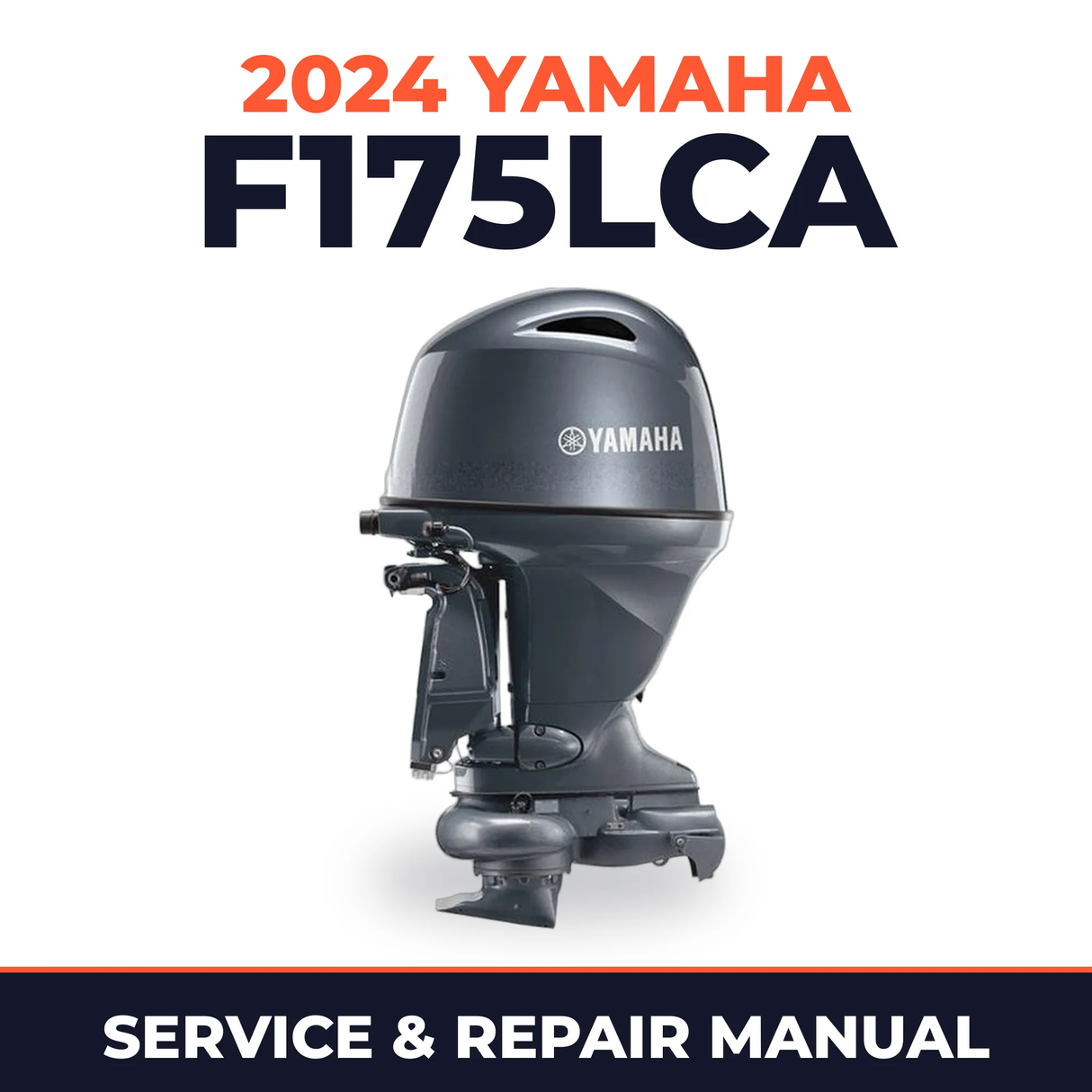 2024 Yamaha F175LCA Service and Repair Manual