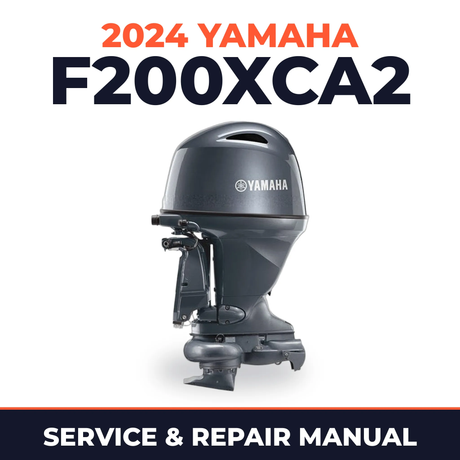 2024 Yamaha F200XCA2 Service and Repair Manual