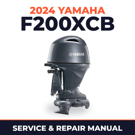2024 Yamaha F200XCB Service and Repair Manual