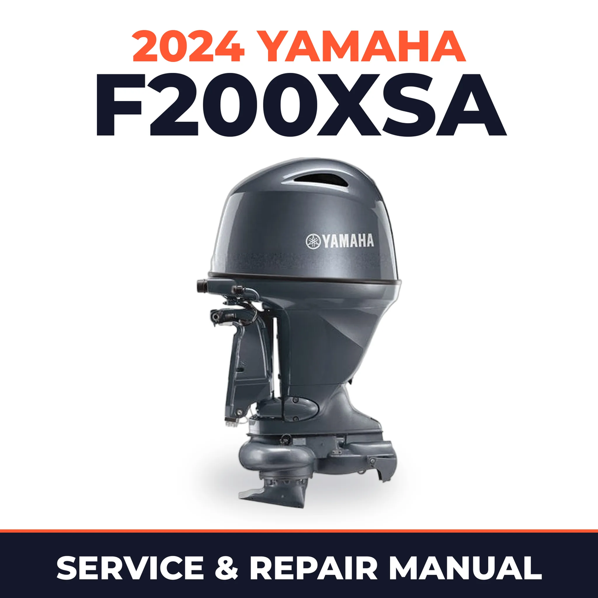 2024 Yamaha F200XSA Service and Repair Manual
