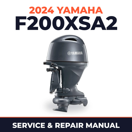2024 Yamaha F200XSA2 Service and Repair Manual