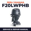 2024 Yamaha F20LWPHB Service and Repair Manual