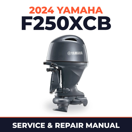 2024 Yamaha F250XCB Service and Repair Manual