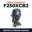 2024 Yamaha F250XCB2 Service and Repair Manual