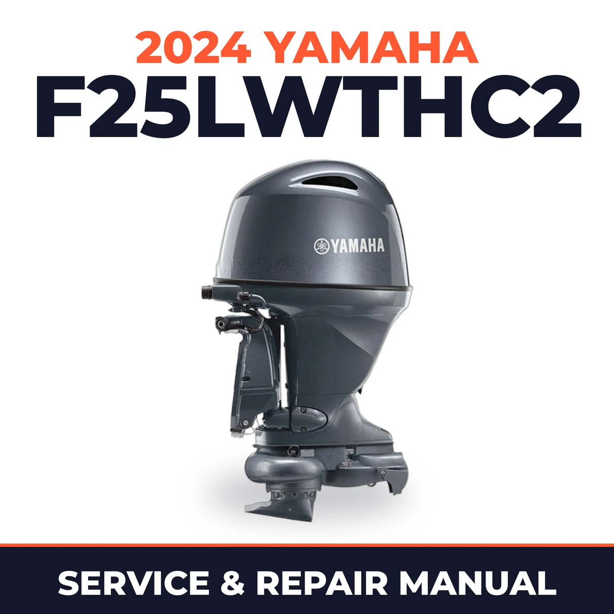 2024 Yamaha F25LWTHC2 Service and Repair Manual