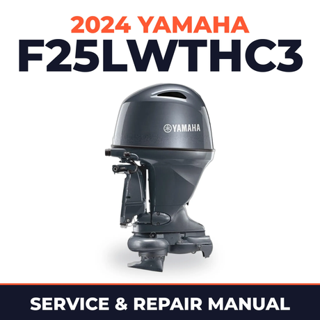 2024 Yamaha F25LWTHC3 Service and Repair Manual
