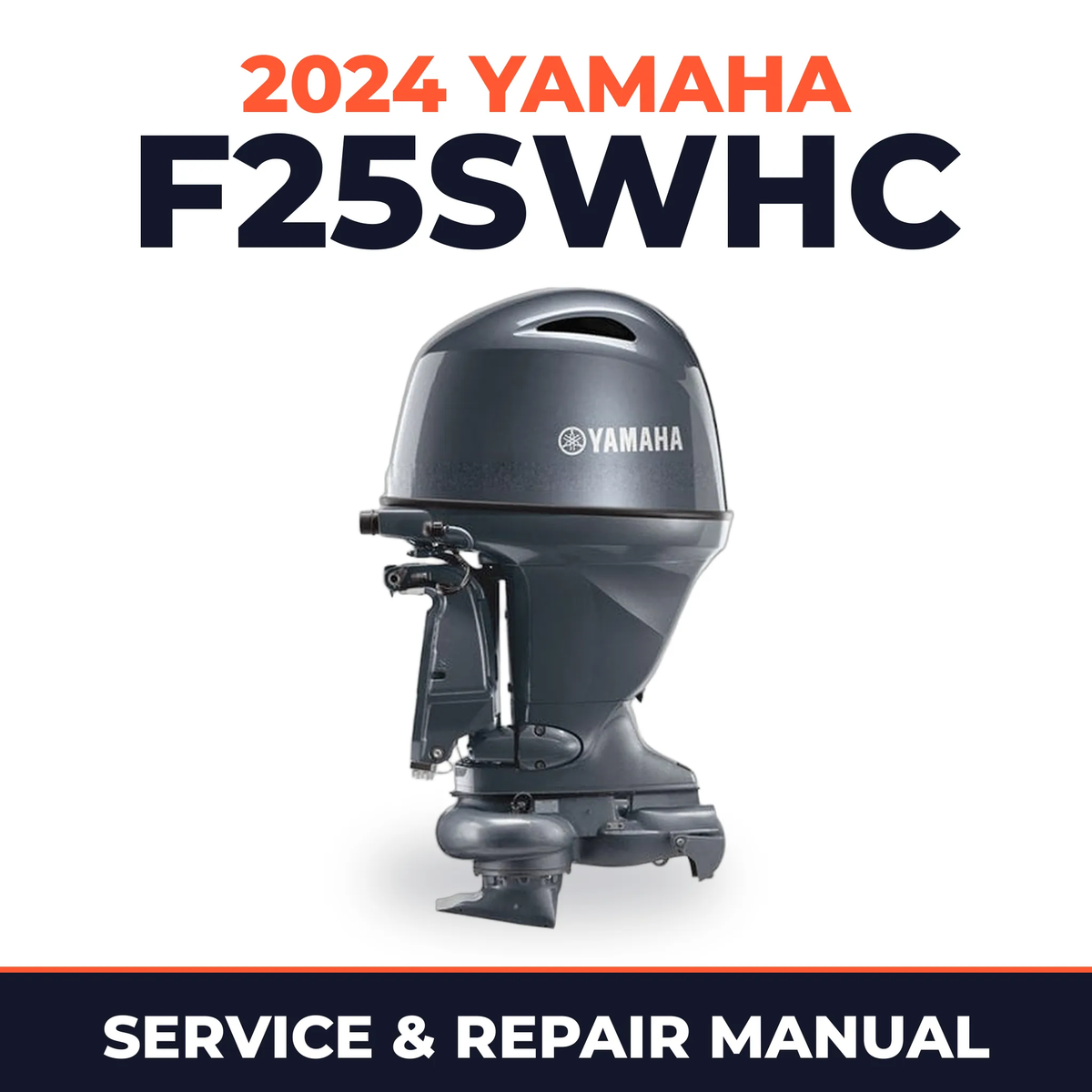 2024 Yamaha F25SWHC Service and Repair Manual