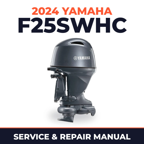 2024 Yamaha F25SWHC Service and Repair Manual