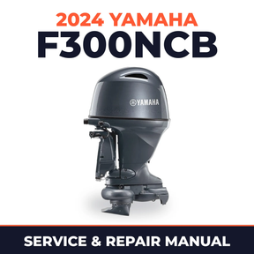 2024 Yamaha F300NCB Service and Repair Manual