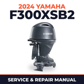 2024 Yamaha F300XSB2 Service and Repair Manual