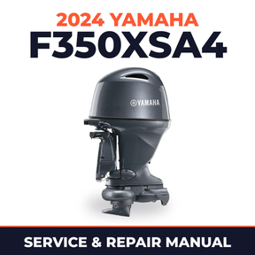 2024 Yamaha F350XSA4 Service and Repair Manual