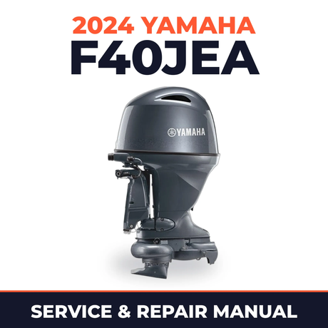 2024 Yamaha F40JEA Service and Repair Manual