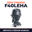 2024 Yamaha F40LEHA Service and Repair Manual