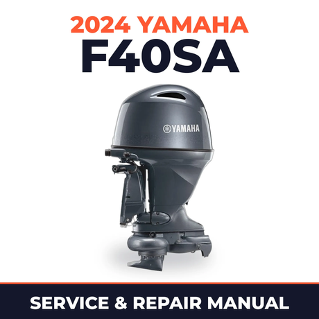 2024 Yamaha F40SA Service and Repair Manual