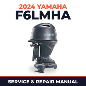 2024 Yamaha F6LMHA Service and Repair Manual
