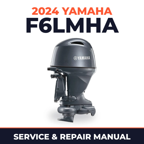 2024 Yamaha F6LMHA Service and Repair Manual