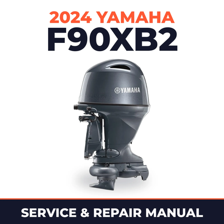 2024 Yamaha F90XB2 Service and Repair Manual