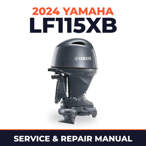 2024 Yamaha LF115XB Service and Repair Manual