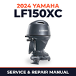 2024 Yamaha LF150XC Service and Repair Manual